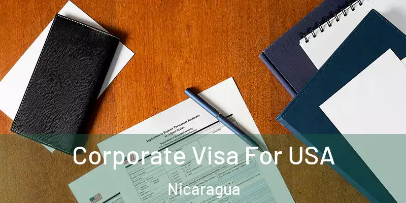  Corporate Visa For USA Nicaragua