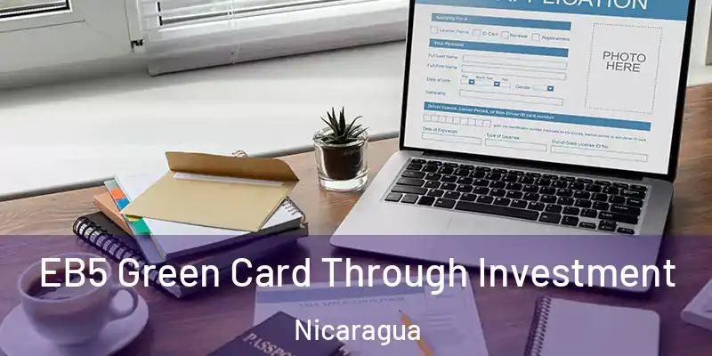  EB5 Green Card Through Investment Nicaragua