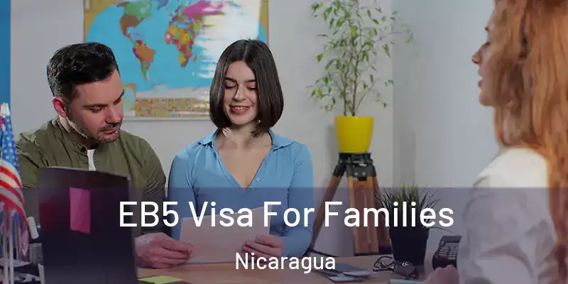  EB5 Visa For Families Nicaragua