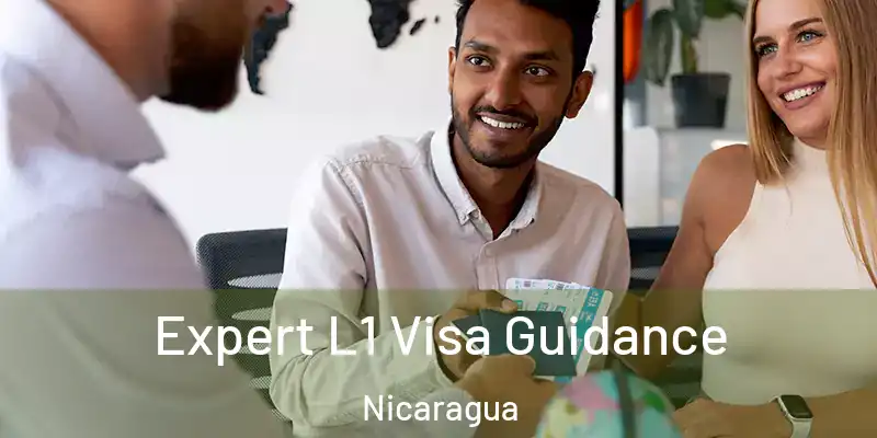  Expert L1 Visa Guidance Nicaragua