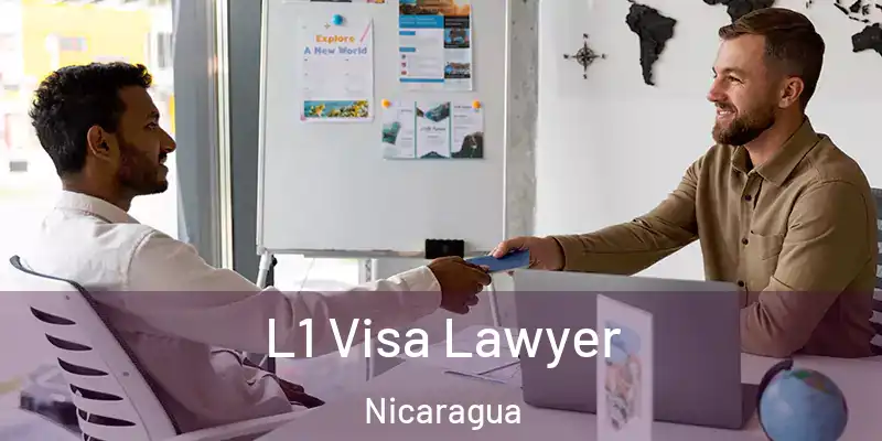  L1 Visa Lawyer Nicaragua