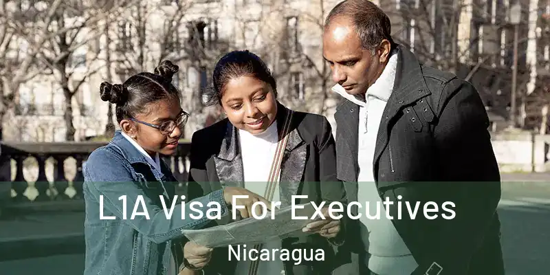  L1A Visa For Executives Nicaragua