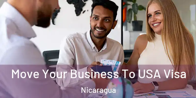  Move Your Business To USA Visa Nicaragua