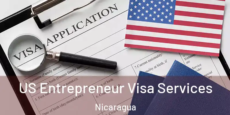  US Entrepreneur Visa Services Nicaragua