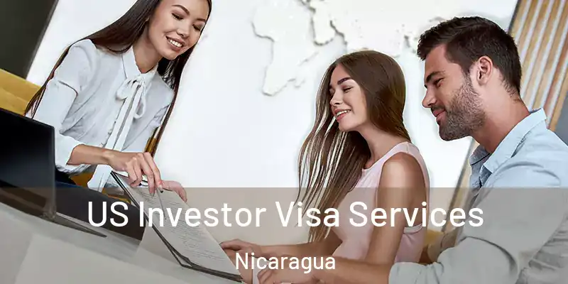  US Investor Visa Services Nicaragua
