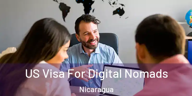  US Visa For Digital Nomads Nicaragua