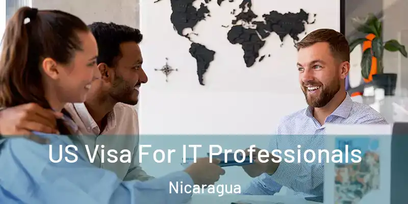  US Visa For IT Professionals Nicaragua